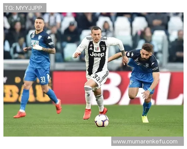 恩波利与尤文图斯全场精彩对决回顾及赛后分析